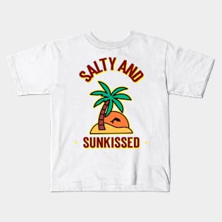 Salty & Sunkissed Kids T-Shirt